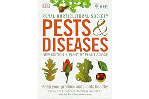 RHS Pests & Diseases: New Edition, Plant-by-plant Advice, Keep Your Produce and Plants Healthy