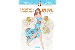 Creative Haven Fabulous Fashions of the 1970s Coloring Book