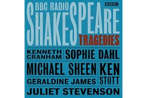 BBC Radio Shakespeare: A Collection of Six Tragedies