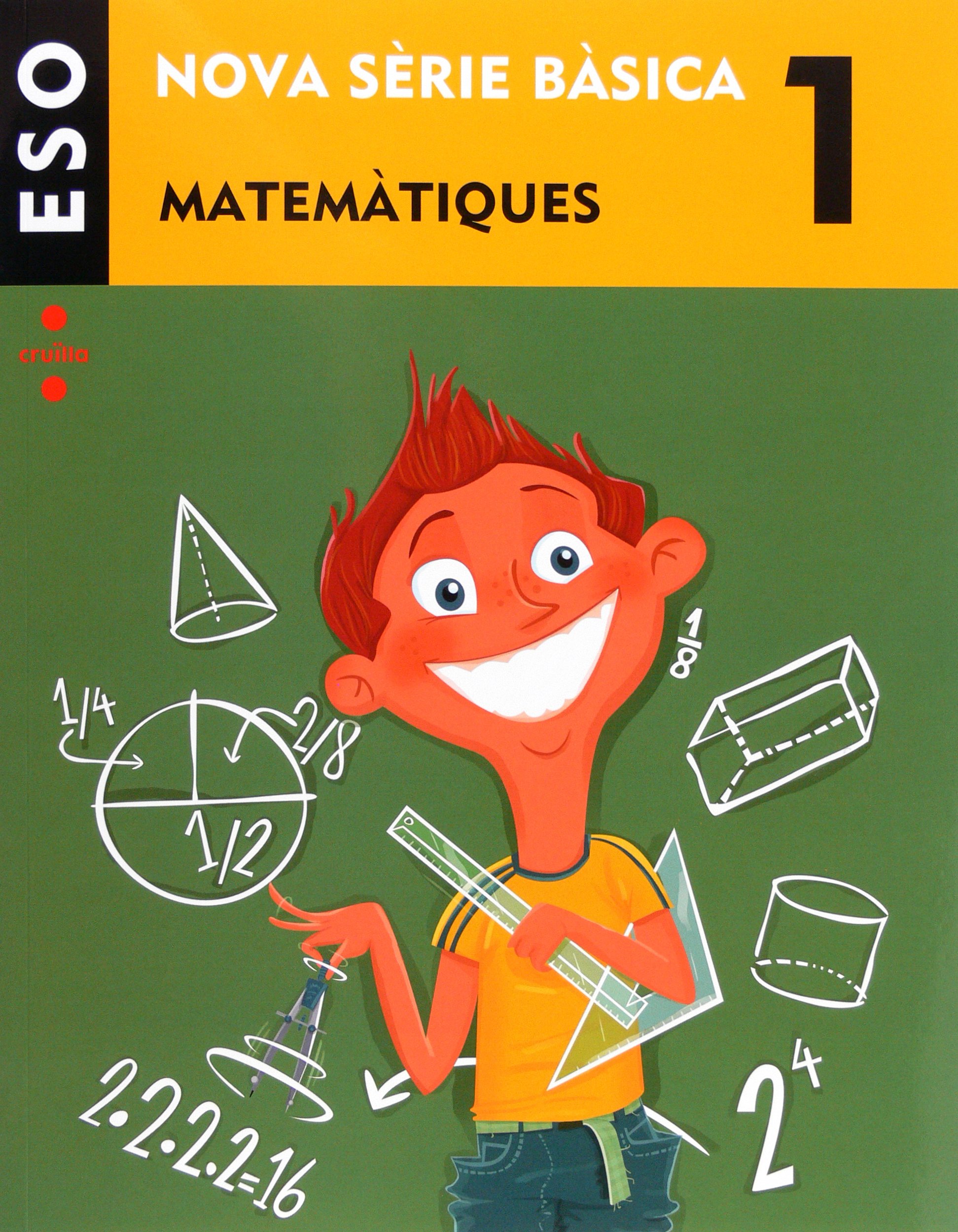 Matemàtiques. 1 ESO. Nova Sèrie Bàsica