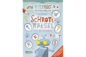 Ritter Rost Mitmachbuch: Lustige Schrott-Rätsel mit Stickern (Ritter Rost mit CD und zum Streamen, Bd.): Rostiger Rätsel- und Stickerspaß