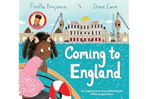 Coming to England: An Inspiring True Story Celebrating the Windrush Generation
