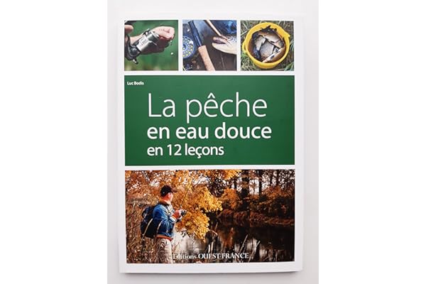 La pêche en eau douce en 12 leçons