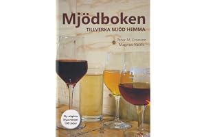 Mjödboken : Tillverka mjöd hemma