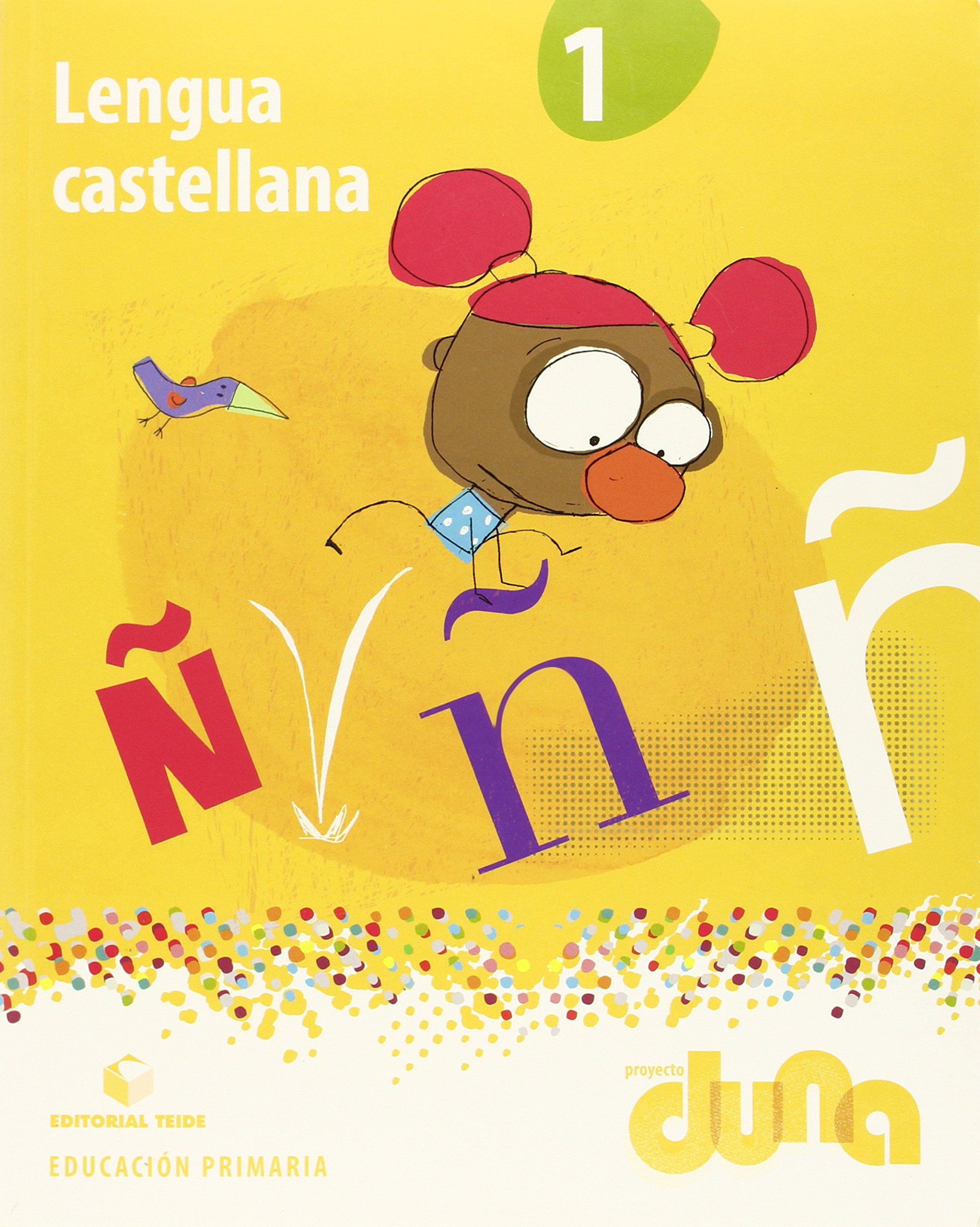 Lengua castellana 1º EPO - Proyecto Duna