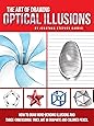 The Art of Drawing Optical Illusions: How to draw mind-bending illusions and three-dimensional trick art in graphite and colored pencil (Art Of...techniques)