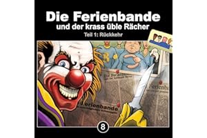 Die Ferienbande und der Krass Üble Rächer Folge 8