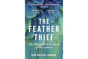 The Feather Thief: The Natural History Heist of the Century