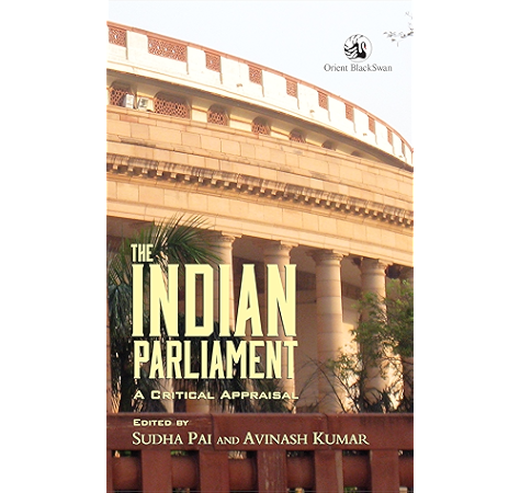 the indian parliament a critical appraisal ebook sudha pai avinash kumar amazon in kindle store sudha pai avinash kumar