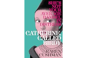 Catherine, Called Birdy