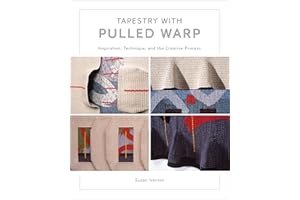 Tapestry with Pulled Warp: Inspiration, Technique, and the Creative Process