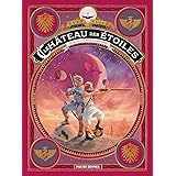 Le château des étoiles Tome 4: Un français sur Mars