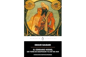 El Corsario Negro | Los tigres de Mompracem | El Rey del Mar (Penguin Clásicos)