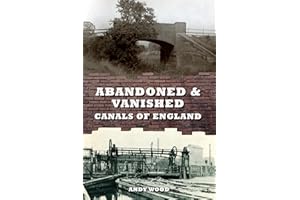 Abandoned & Vanished Canals of England