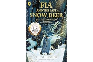 Fia and the Last Snow Deer: Winner of Children's Book of the Year - Irish Book Awards