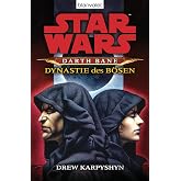 Star Wars - Darth Bane 3: Dynastie des Bösen