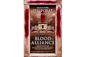 Blood Alliance: The Attack on Yeshua's Threshold Covenant, and its Impact on You in the Midst of Our Prophetic Times