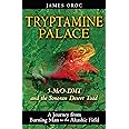 Tryptamine Palace: 5-MeO-DMT and the Sonoran Desert Toad