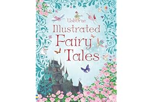 Usborne Illustrated Fairy Tales (Anthologies & Treasuries) (Illustrated Story Collections)
