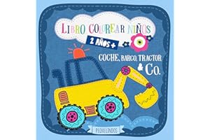 Libro colorear niños 2 años + Coche, barco, tractor & Co.: PEQUELINDOS cuadernos para colorear niños con excavadora, avión, camion de bomberos y muchos otros dibujos para pintar