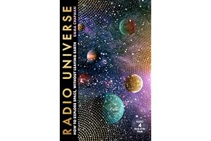 Radio Universe: How to Explore Space Without Leaving Earth