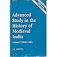 Advanced Study in the History of Medieval India Vol. 1