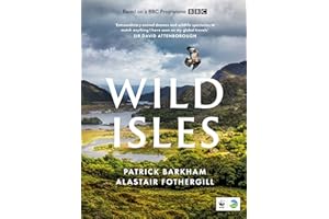 Wild Isles: The book of the BBC TV series presented by David Attenborough