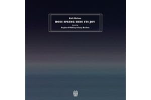 Does Spring Hide Its Joy (Feat. Stephen O'Malley & Lucy Railton)