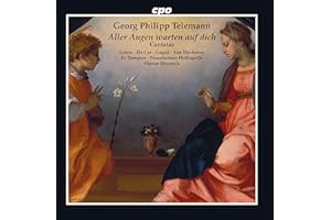 Telemann : Aller Augen Warten auf dich, Cantates. Goetz, De Cat, Gagné, Van Mechelen, Heyerick.