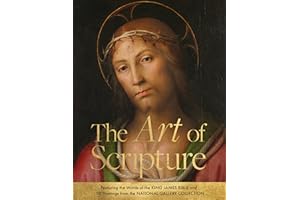 The Art of Scripture: Featuring the Words of the King James Bible and 100 Paintings from the National Gallery Collection