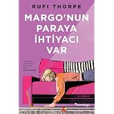 Margo'nun Paraya İhtiyacı Var