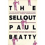 The Sellout: WINNER OF THE MAN BOOKER PRIZE 2016
