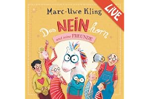 Das NEINhorn und seine Freunde: Marc-Uwe Kling liest live