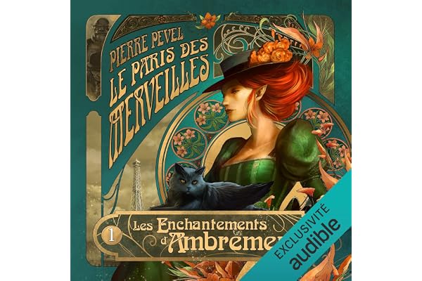 Les Enchantements d'Ambremer: Le Paris des merveilles 1