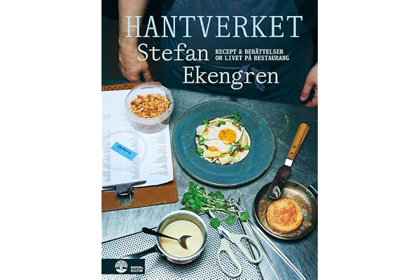 Hantverket : recept & berättelser om livet på restaurang