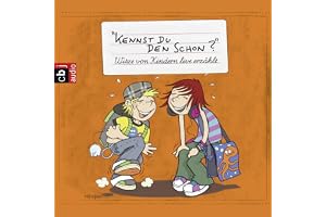 Kennst Du den schon?: Witze von Kindern live erzählt