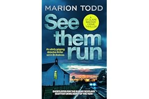 See Them Run: An utterly gripping detective thriller set in St Andrews (Detective Clare Mackay Book 1)
