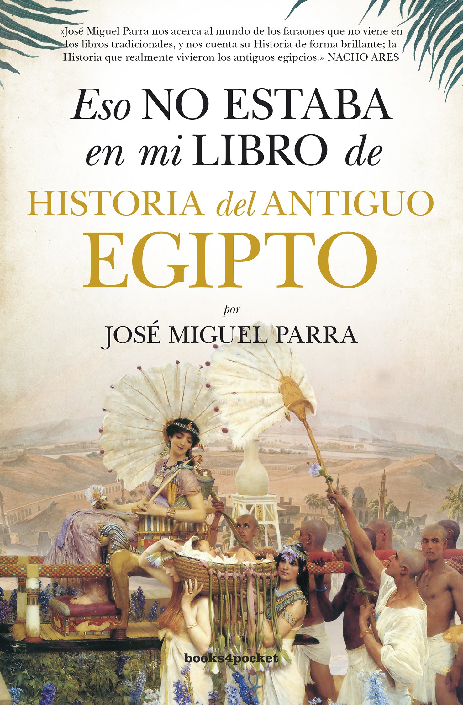 Eso no estaba en mi libro de Historia del Antiguo Egipto )