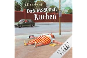 Das bisschen Kuchen: (K)ein Diät-Roman