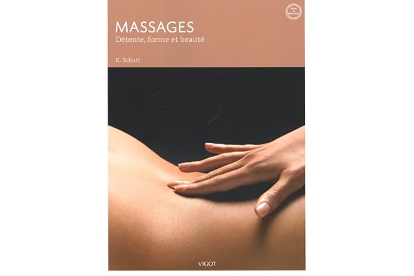 Massages: Détente, forme et beauté (0000)