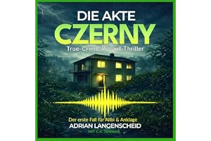 Die Akte Czerny: True Crime Thriller Alibi & Anklage, Band 1