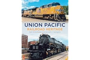 Union Pacific Railroad Heritage (America Through Time: Adding Color to American History)