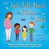 Let's Talk About the Birds and the Bees: A Let’s Talk picture book to start conversations with children about the facts of li