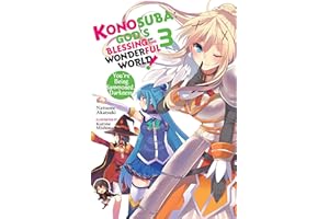 Konosuba: God's Blessing on This Wonderful World!, Vol. 3 (light novel): You?re Being Summoned, Darkness (KONOSUBA LIGHT NOVEL SC)