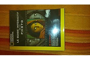 NATIONAL GEOGRAPHIC Guide Interactif de la Photo