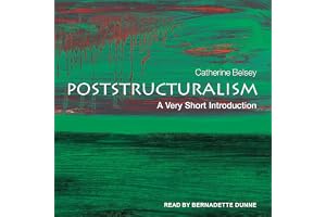 Poststructuralism: A Very Short Introduction