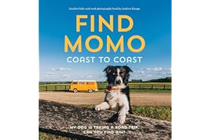 Find Momo Coast to Coast: My Dog Is Taking A Road Trip. Can You Find Him? [Lingua Inglese]