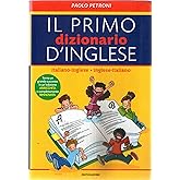Il Mio Primo Dizionario Illustrato Parolando - Edizione A Colori Per Bambini