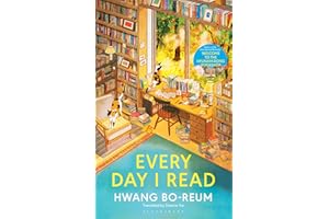 Every Day I Read: 53 Ways to Get Closer to Books