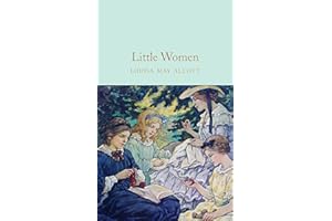 Little Women: Louisa May Alcott: 117 (Macmillan Collector's Library, 117)